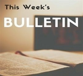 THIS WEEK'S BULLETIN